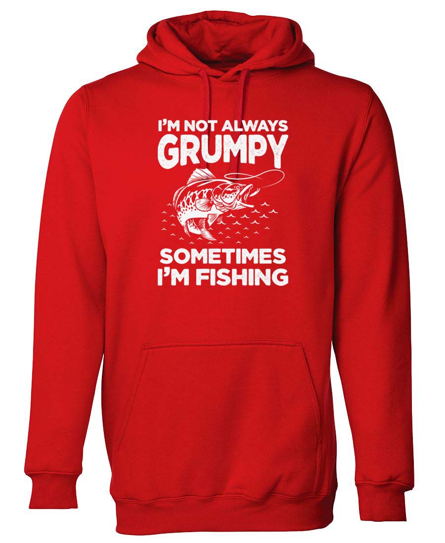 I'm not always grumpy sometimes I'm fishing Hoodie