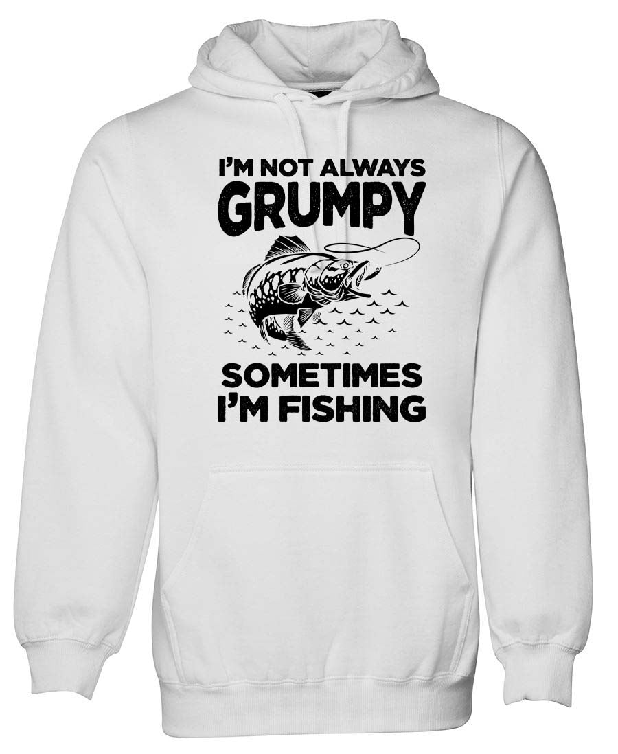 I'm not always grumpy sometimes I'm fishing Hoodie