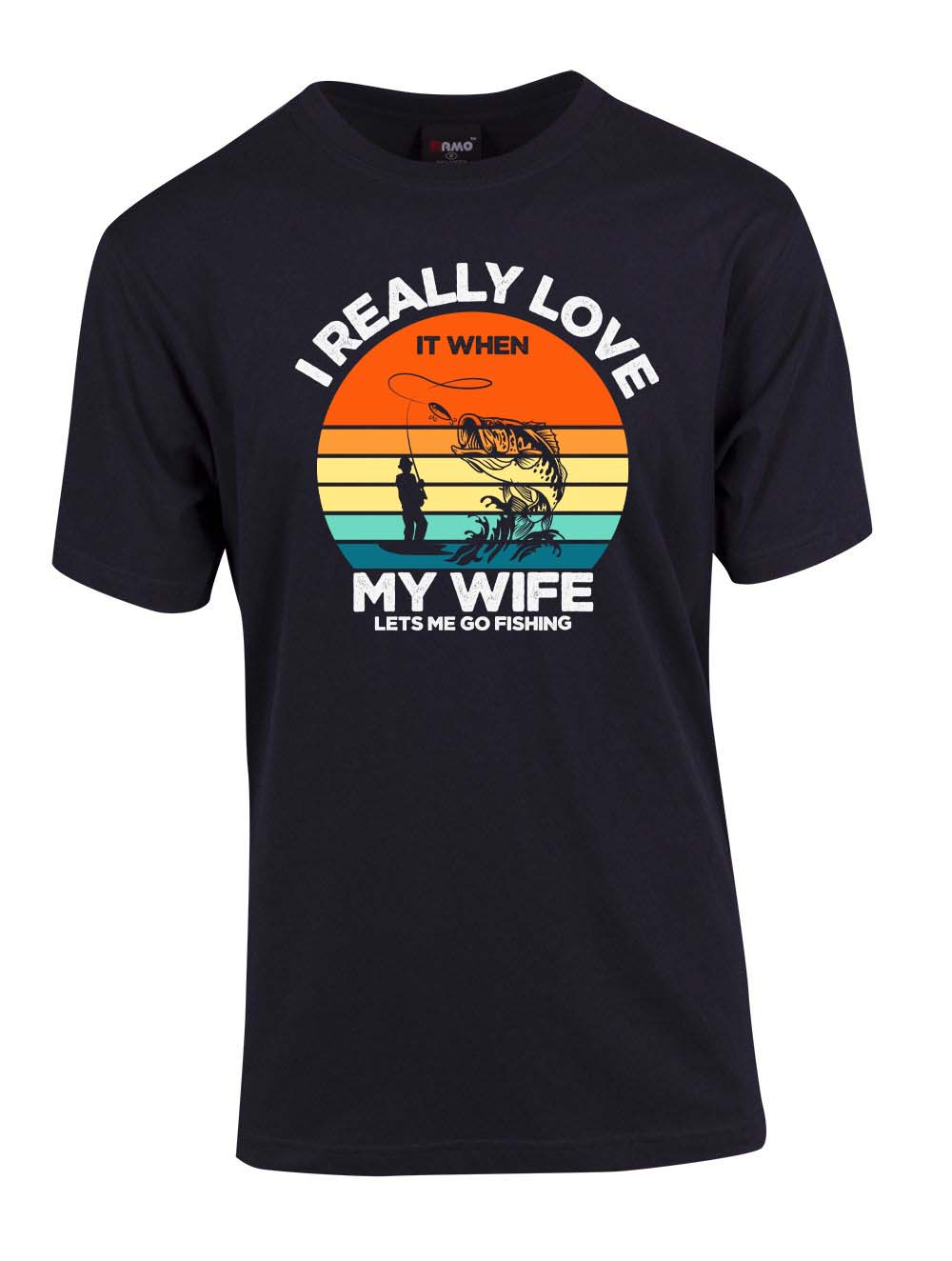 I really love it when my wife lets me go fishing T-shirt