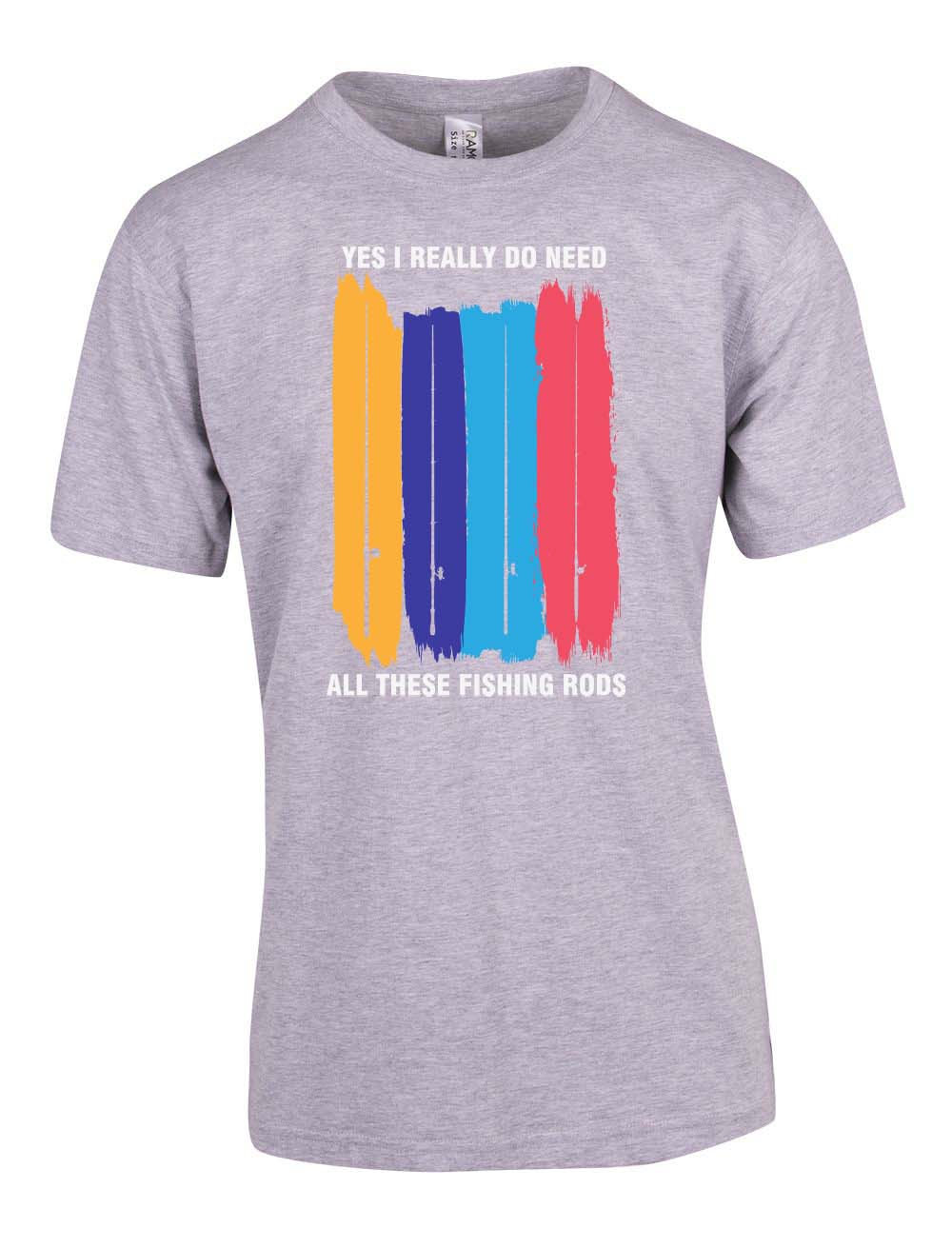 Yes I really do need all these fishing rods T-shirt