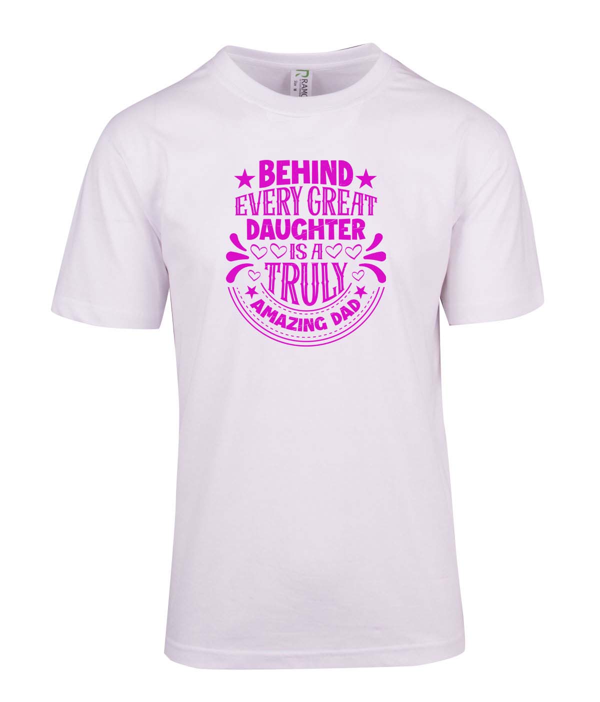 Behind Every Great Daughter - Fathers Day T Shirt