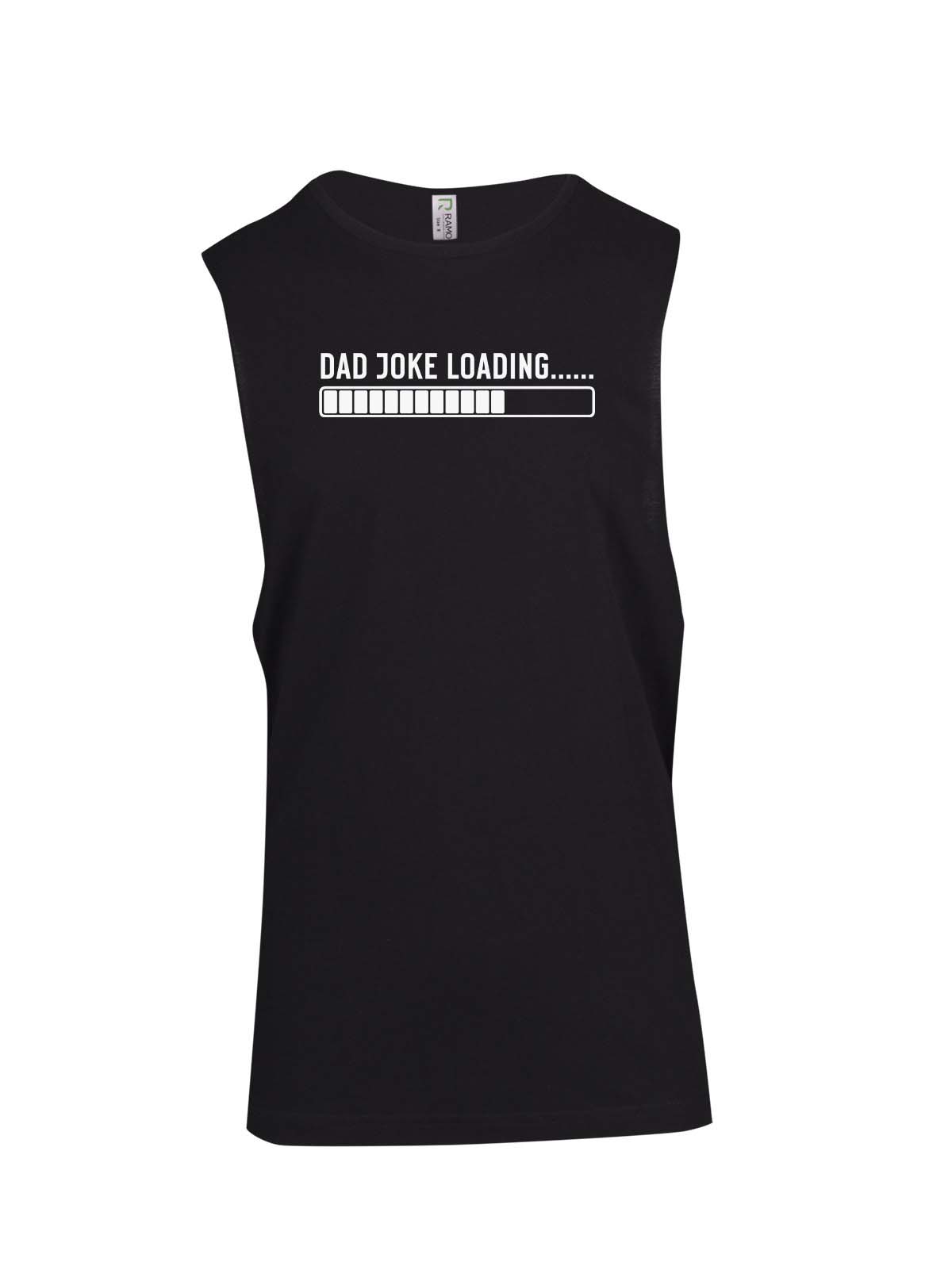 Dad Jokes Loading - Fathers Day Muscle T