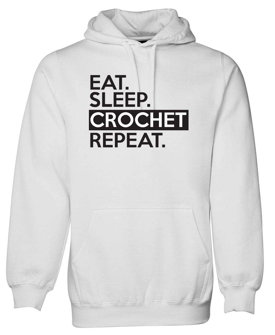 Eat Sleep Crochet Repeat hoodie