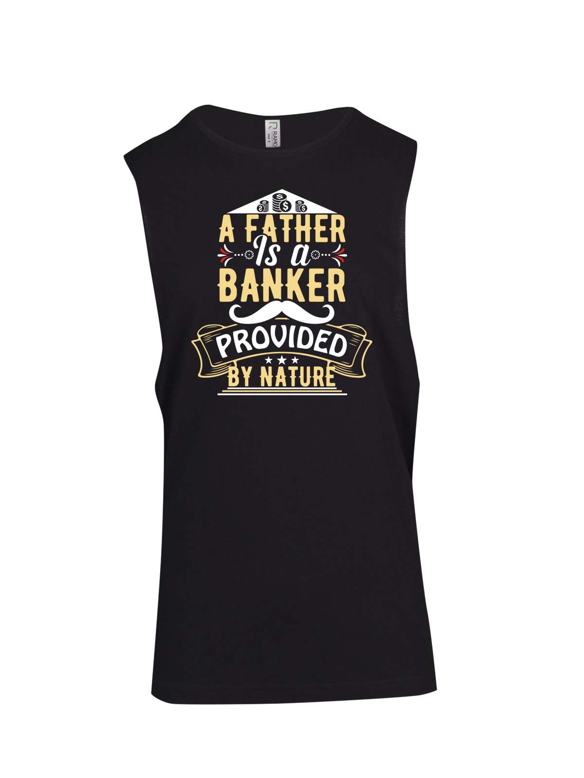 Father is a banker Logo - Fathers Day Muscle T