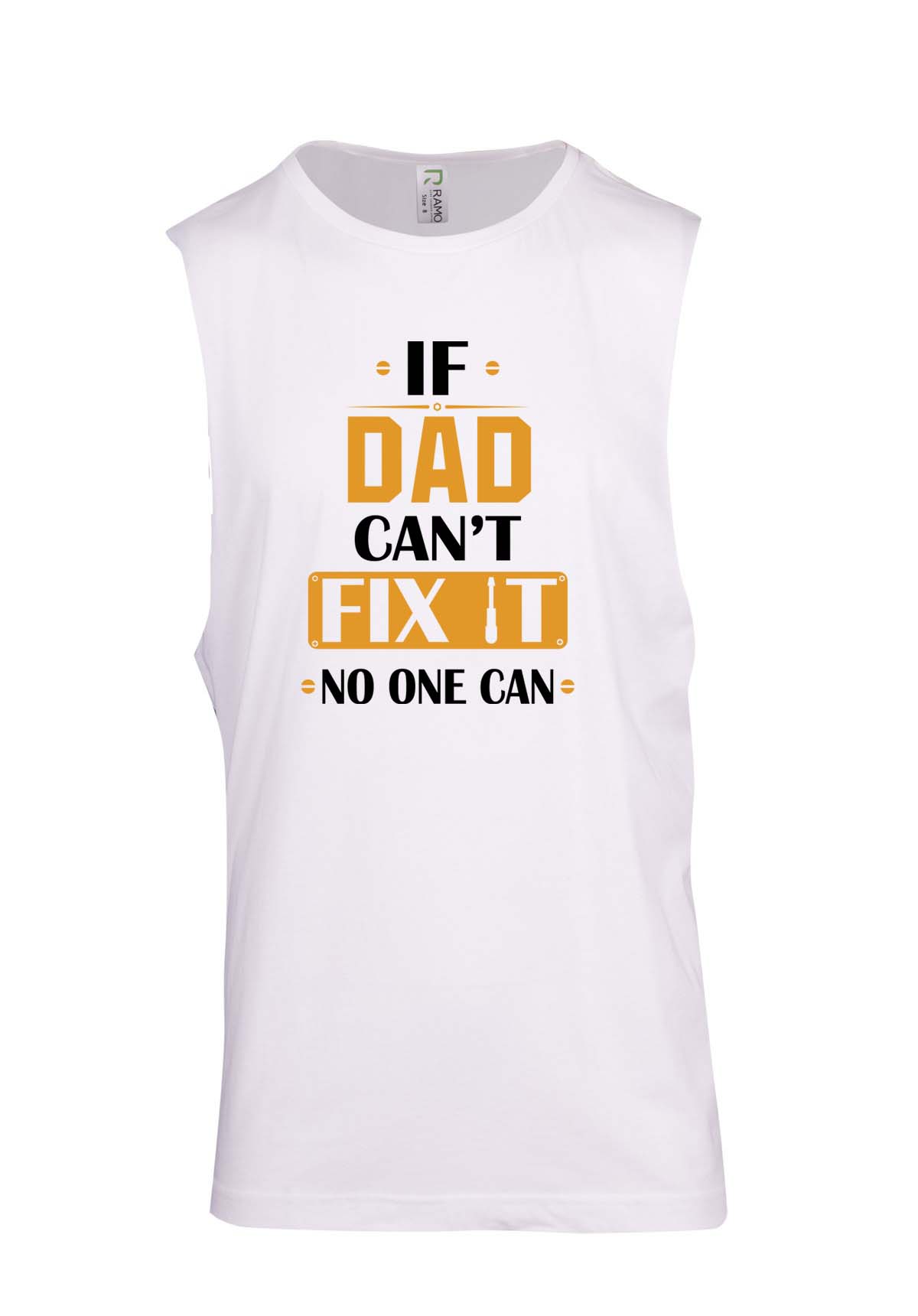 If Dad Can't Fix It No One Can - Fathers Day Muscle T