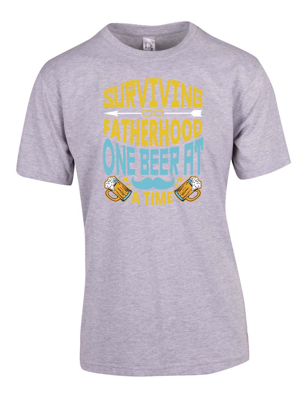Surviving Fatherhood One Beer At A Time - Fathers Day T Shirt
