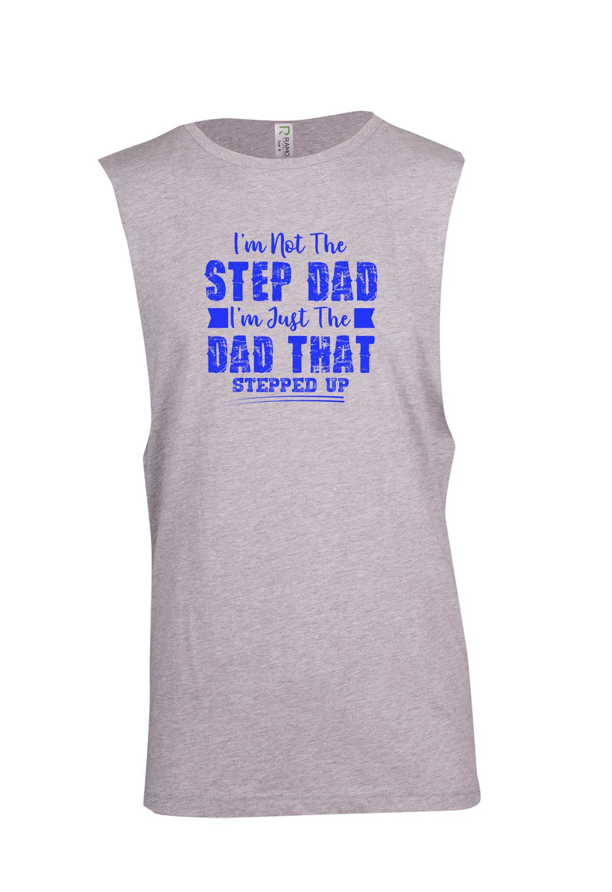 I'm Not The Step Dad - Fathers Day Muscle T