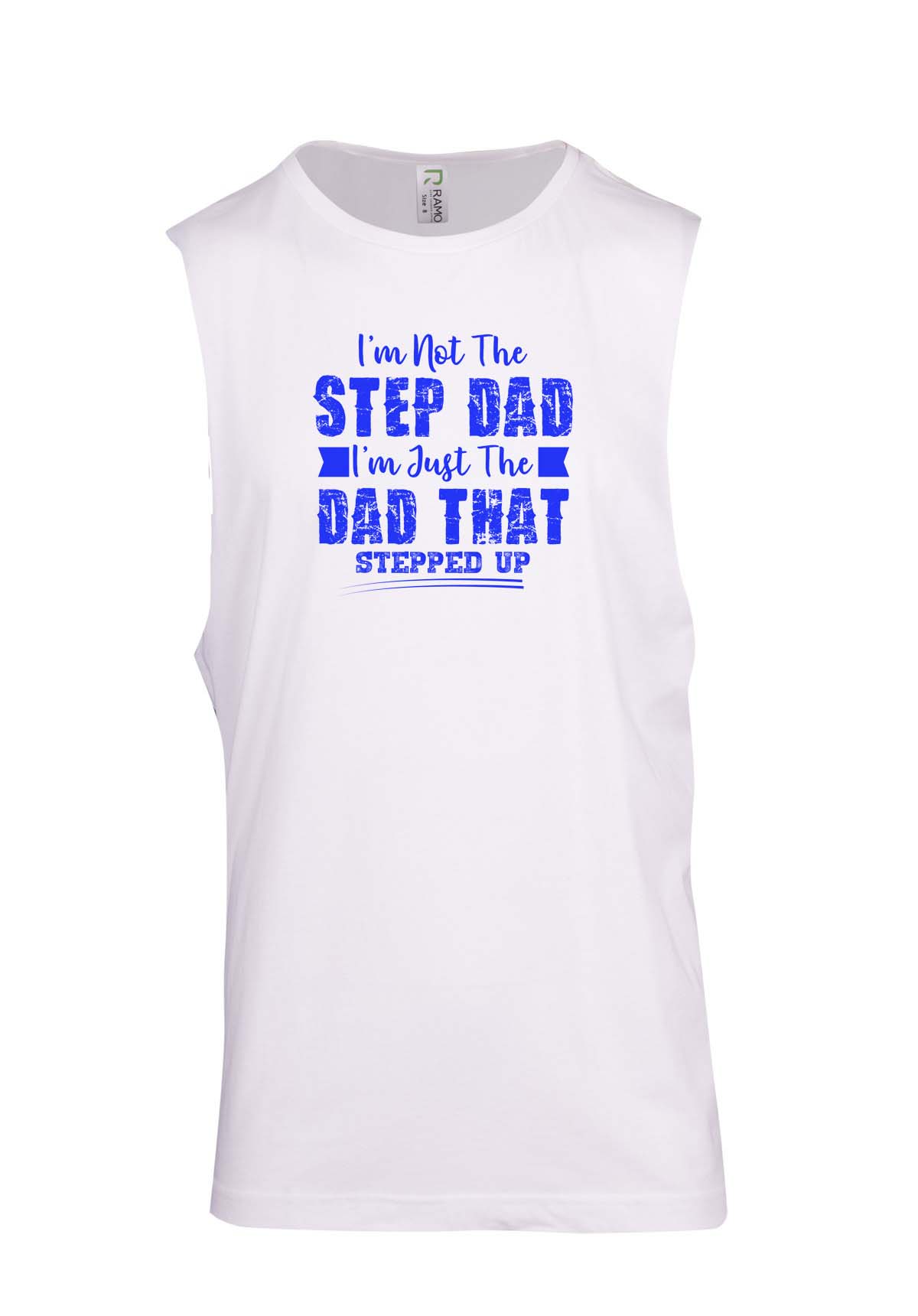 I'm Not The Step Dad - Fathers Day Muscle T