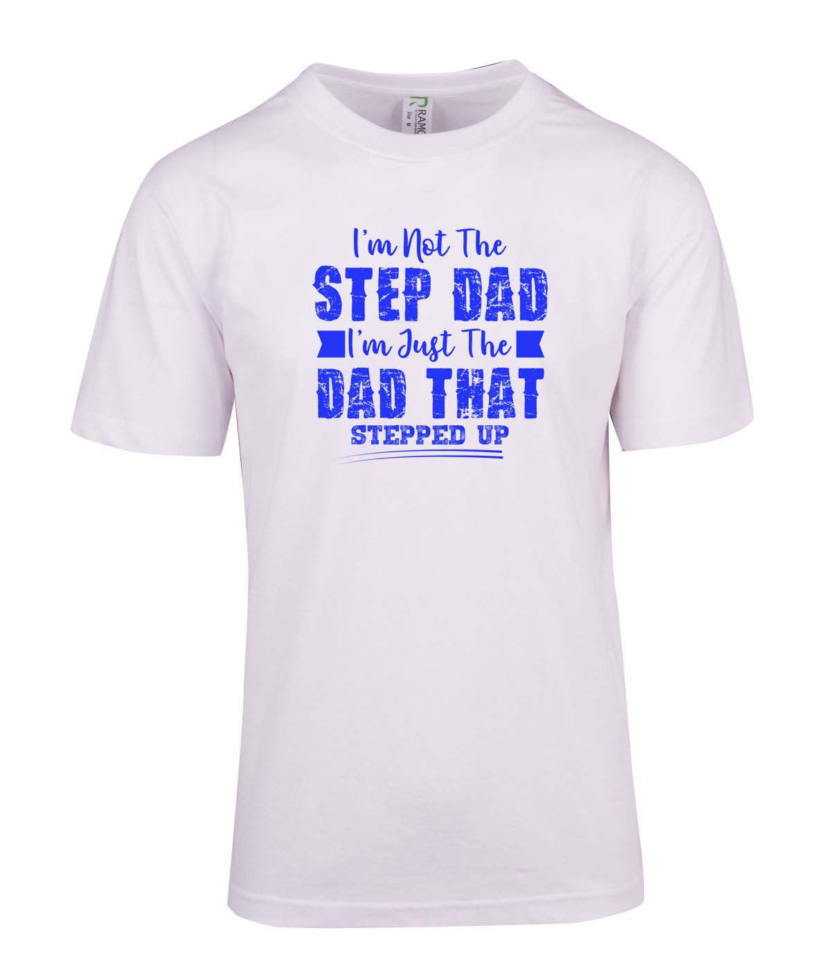 I'm Not The Step Dad - Fathers Day T Shirt